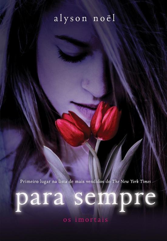 IMORTAIS, OS - PARA SEMPRE