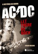 LET THERE BE ROCK - A HISTORIA DA BANDA AC/DC