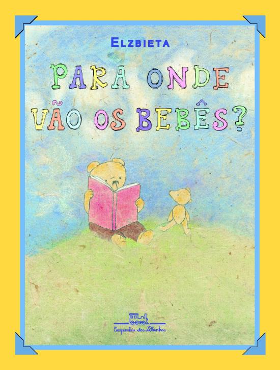 PARA ONDE VAO OS BEBES?