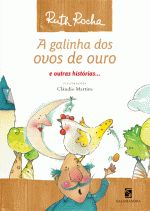 GALINHA DOS OVOS DE OURO E OUTRAS, A