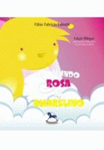 MUNDO ROSA DE AMARELINHO, O