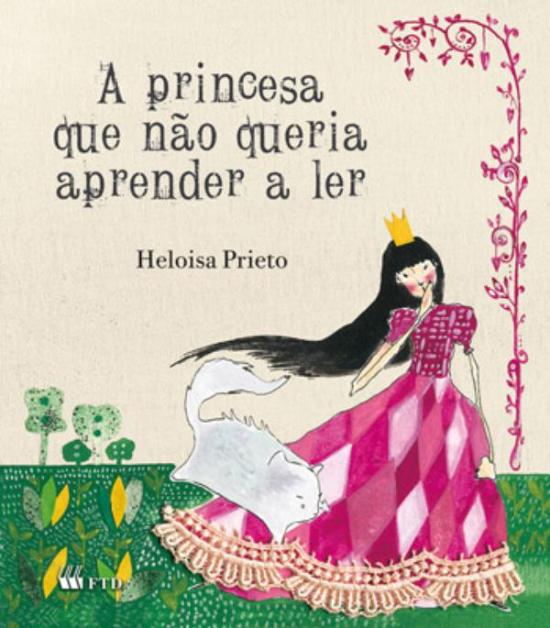 PRINCESA QUE NAO QUERIA APRENDER LER, A