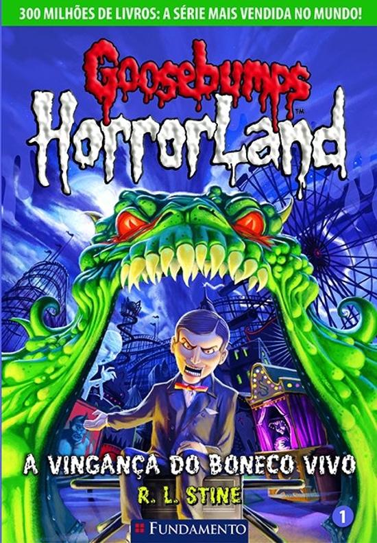 GOOSEBUMPS HORRORLAND - V. 01 - A VINGANCA DO BONE