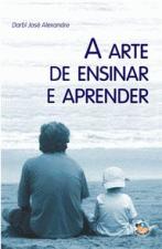 ARTE DE ENSINAR E APRENDER, A