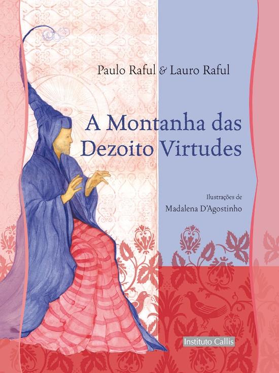 MONTANHA DAS DEZOITO VIRTUDES, A
