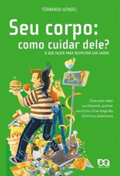 SEU CORPO - COMO CUIDAR DELE?