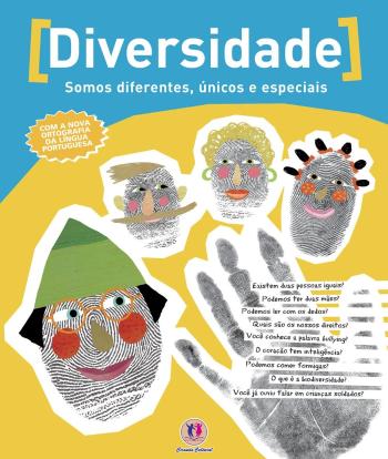 DIVERSIDADE - SOMOS DIFERENTES, UNICOS E ESPECIAIS