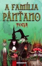 FAMILIA PANTANO, A - V. 03 - FUGA