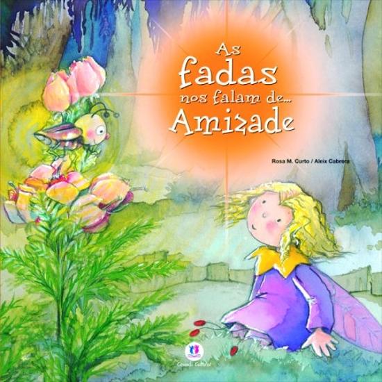 FADAS NOS FALAM DE..., AS - AMIZADE