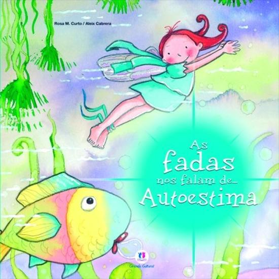 FADAS NOS FALAM DE..., AS - AUTOESTIMA