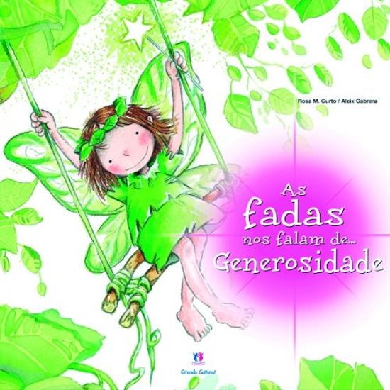 FADAS NOS FALAM DE..., AS - GENEROSIDADE