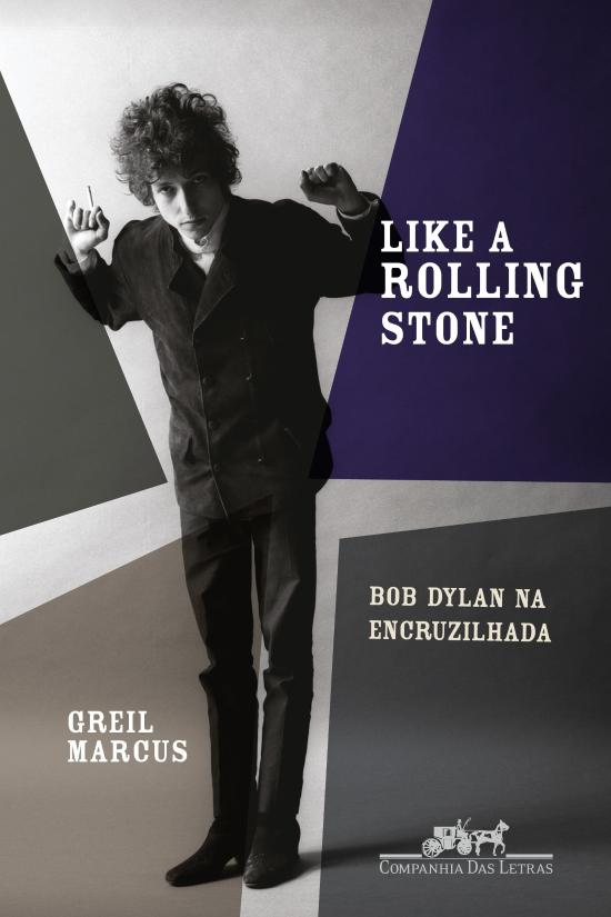 LIKE A ROLLING STONE - BOB DYLAN NA ENCRUZILHADA