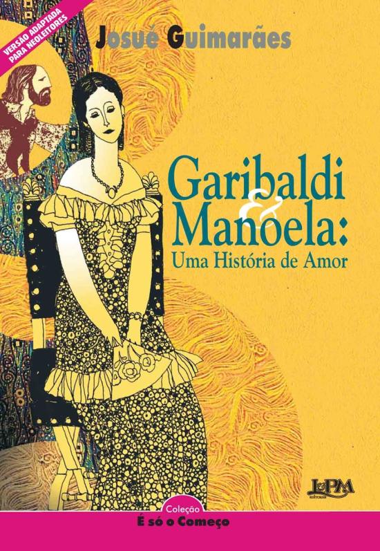NEOLEITORES - GARIBALDI E MANOELA - UMA HISTORIA D