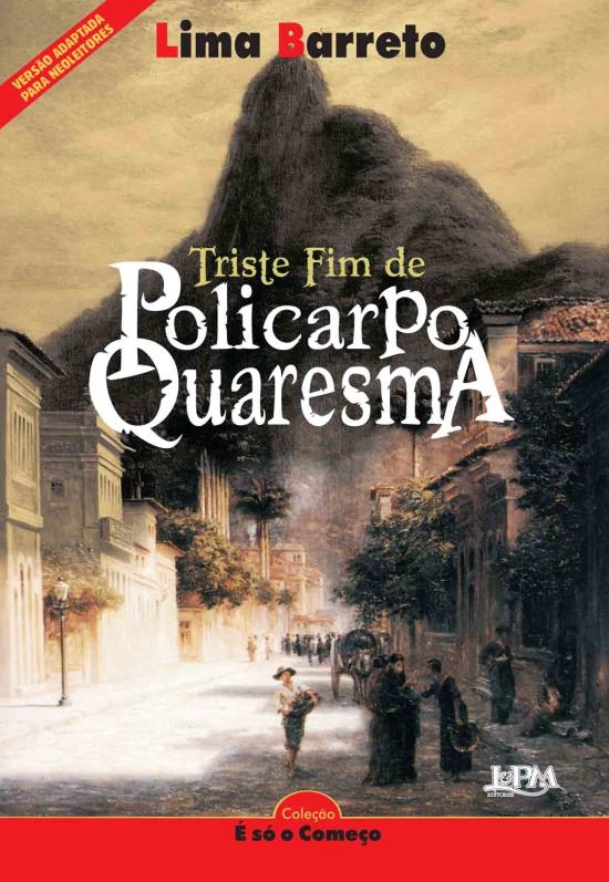 NEOLEITORES - TRISTE FIM DE POLICARPO QUARESMA