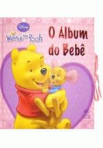 WINNIE THE POOH - O ALBUM DO BEBE (ROSA)