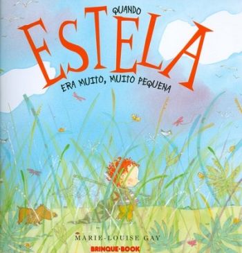QUANDO ESTELA ERA MUITO, MUITO PEQUENA
