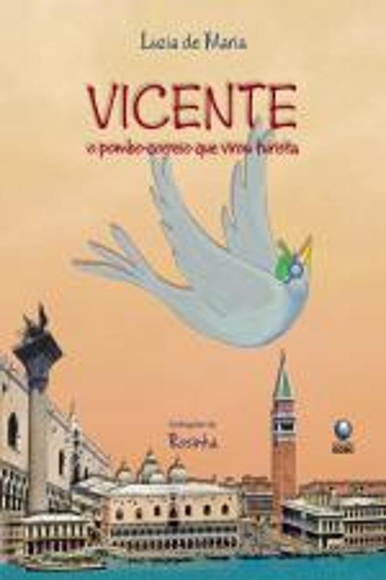 VICENTE - O POMBO-CORREIO QUE VIROU TURISTA