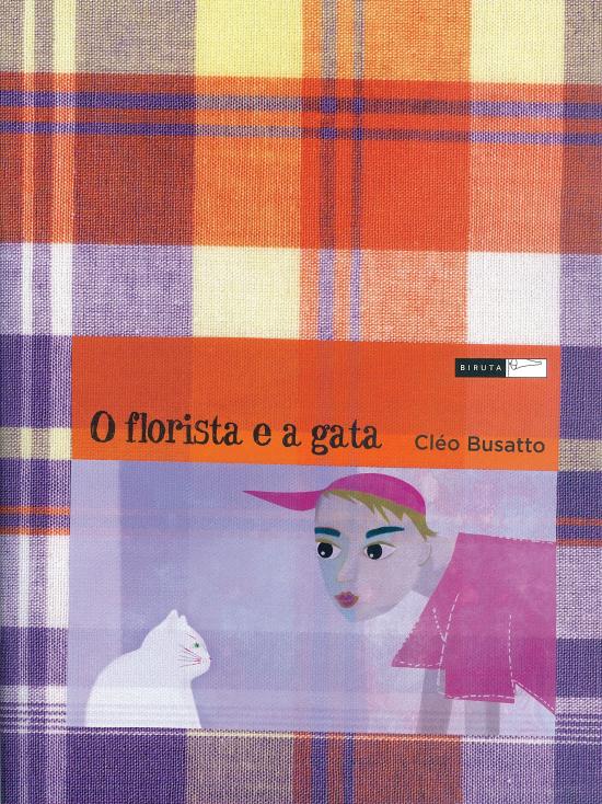 FLORISTA E A GATA, O