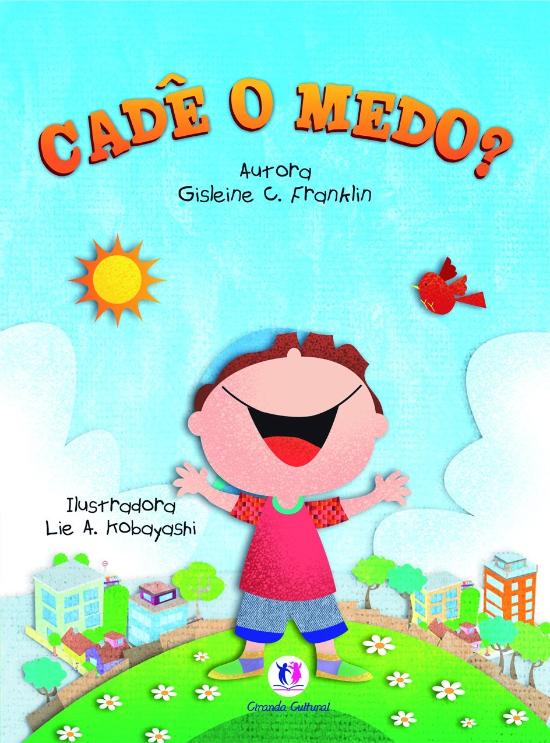CADE O MEDO?