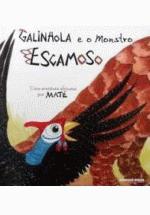 GALINHOLA E O MONSTRO ESCAMOSO