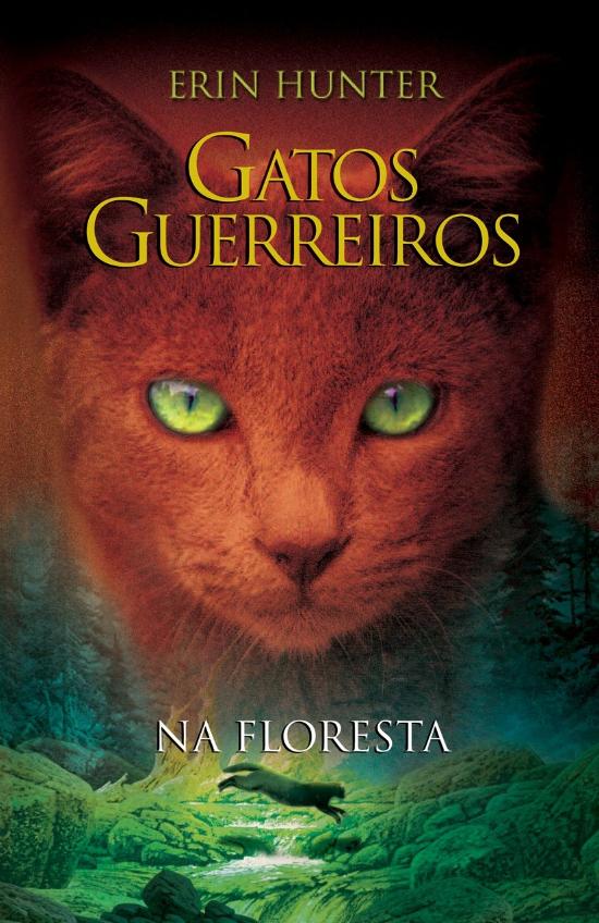 GATOS GUERREIROS - V. 01 - NA FLORESTA