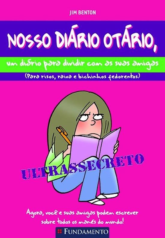 NOSSO DIARIO OTARIO - UM DIARIO PARA DIVIDIR COM A