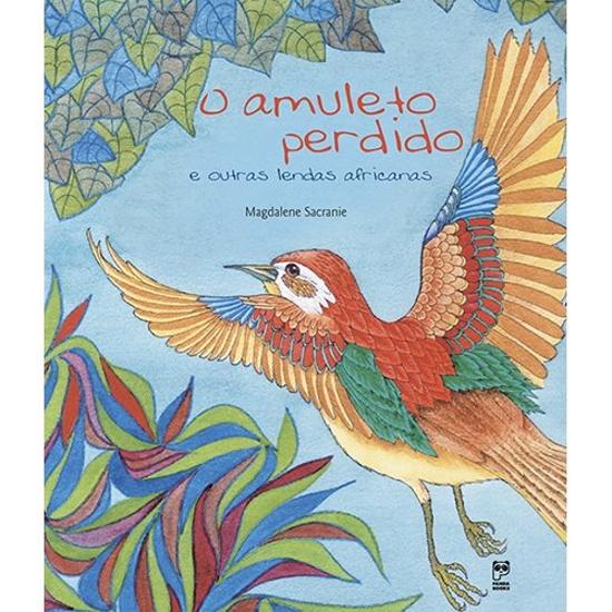 AMULETO PERDIDO E OUTRAS LENDAS AFRICANAS, O