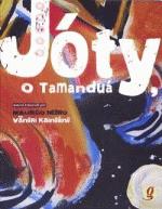 JOTY, O TAMANDUA