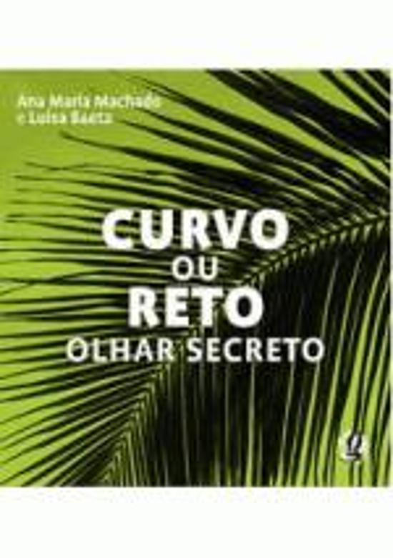 CURVO OU RETO - OLHAR SECRETO