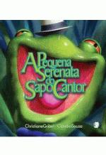 PEQUENA SERENATA DO SAPO CANTOR, A