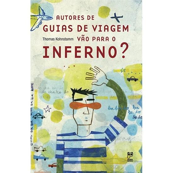 AUTORES DE GUIAS DE VIAGEM VAO PARA O INFERNO?