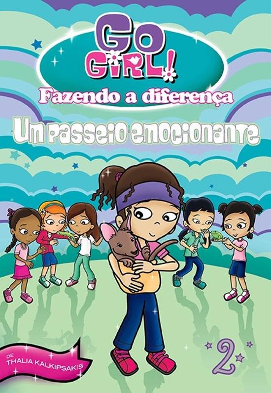 GO GIRL! FAZENDO A DIFERENCA - V. 02 - UM PASSEIO