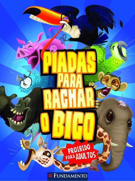 PIADAS PARA RACHAR O BICO - V. 01 - O COMECO (AZUL