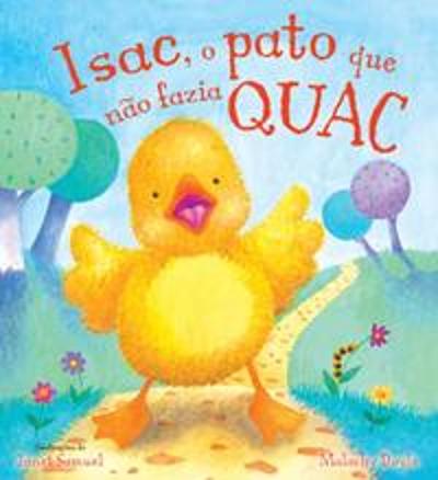 ISAC, O PATO QUE NAO FAZIA QUAC