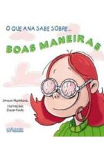 QUE ANA SABE, O - BOAS MANEIRAS