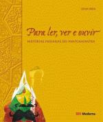 PARA LER, VER E OUVIR