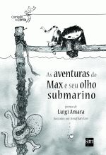 AVENTURAS DE MAX E SEU OLHO SUBMARINO, AS
