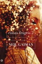COISAS FRAGEIS - V. 02