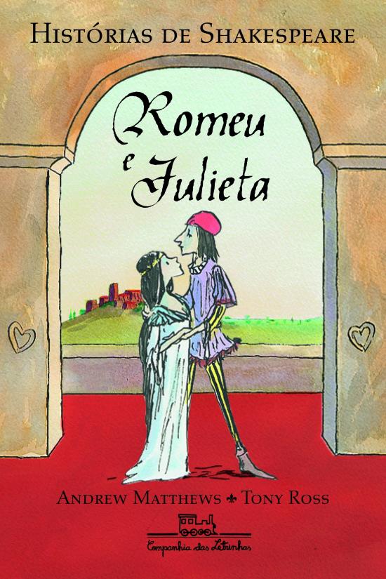 HISTORIAS DE SHAKESPEARE - ROMEU E JULIETA