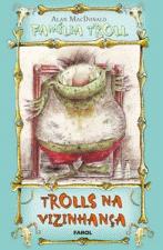 FAMILIA TROLL - TROLLS NA VIZINHANCA