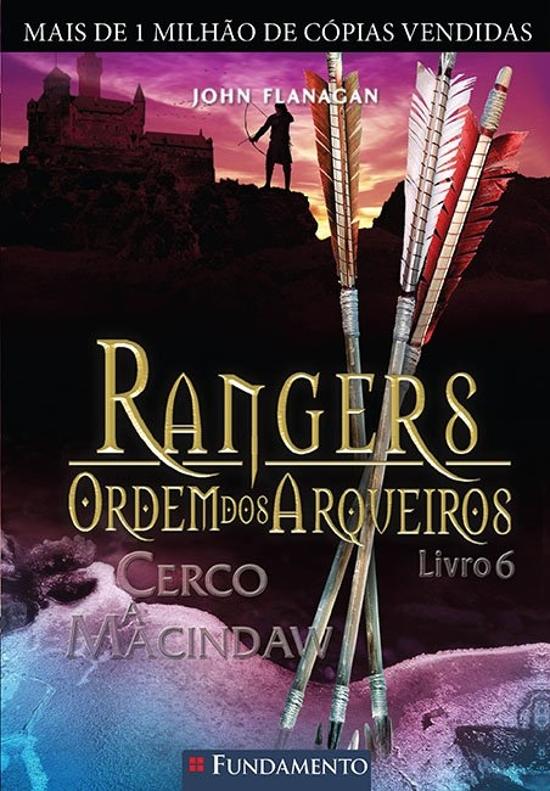 RANGERS - ORDEM DOS ARQUEIROS 6 - CERCO A MACINDAW
