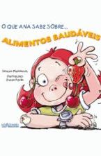 QUE ANA SABE SOBRE, O - ALIMENTOS SAUDAVEIS