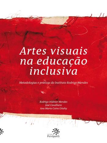 ARTES VISUAIS NA EDUCACAO INCLUSIVA