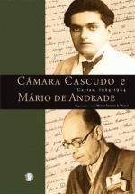 CAMARA CASCUDO E MARIO DE ANDRADE - CARTAS (1924-1