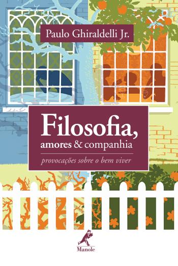 FILOSOFIA, AMORES E COMPANHIA - PROVOCACOES SOBRE