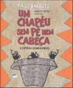 UM CHAPEU SEM PE NEM CABECA E OUTRAS DOBRADURAS (N