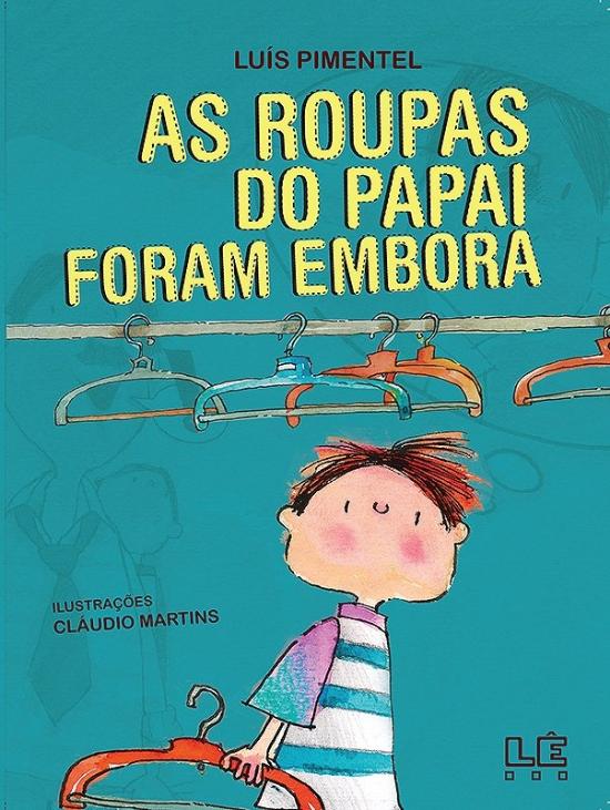 ROUPAS DO PAPAI FORAM EMBORA, AS
