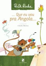 QUE EU VOU PRA ANGOLA... E OUTRAS HISTORIAS