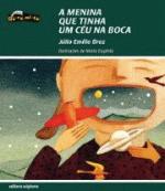 MENINA QUE TINHA UM CEU NA BOCA, A