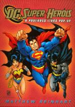 SUPER HEROIS - O PODEROSO LIVRO POP-UP